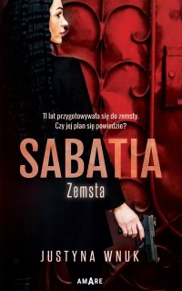 Sabatia. Zemsta. Tom 1 - Justyna Wnuk - ebook