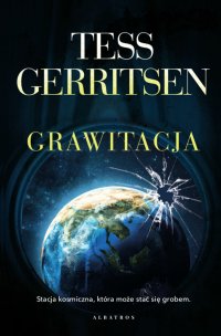 Grawitacja - Tess Gerritsen - ebook