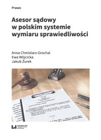 Asesor sądowy w polskim systemie wymiaru sprawiedliwości - Anna Chmielarz-Grochal - ebook