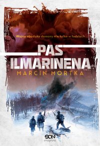 Pas Ilmarinena - Marcin Mortka - ebook