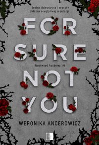 For Sure Not You - Weronika Ancerowicz - ebook