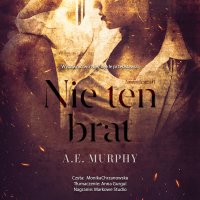 Nie ten brat - A.E. Murphy - audiobook