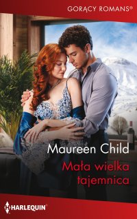 Mała wielka tajemnica - Maureen Child - ebook