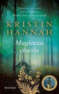 Magiczna chwila - Kristin Hannah - audiobook