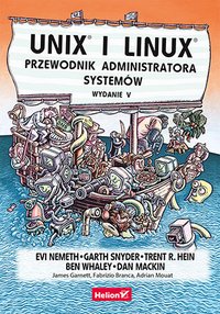 Unix i Linux. Przewodnik administratora systemów. Wydanie 5 - Evi Nemeth - ebook
