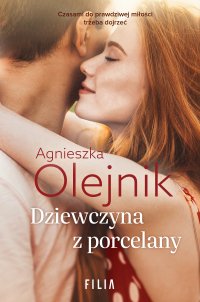 Dziewczyna z porcelany - Agnieszka Olejnik - ebook