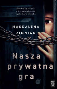 Nasza prywatna gra - Magdalena Zimniak - ebook