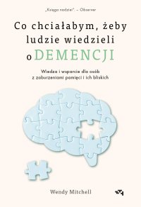Co chciałabym, żeby ludzie wiedzieli o demencji - Wendy Mitchell - ebook