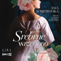 Srebrne wrzeciono - Ewa Sobieniewska - audiobook