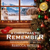 Christmas to Remember - Rebecca Moesta - audiobook