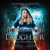 Triumphant Daughter - Sarah Noffke - audiobook