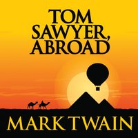 Tom Sawyer, Abroad - Mark Twain - audiobook