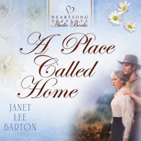 Place Called Home - Janet Lee Barton - audiobook