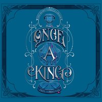 Once a King - Erin Summerill - audiobook