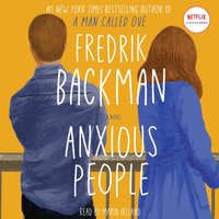 Anxious People - Fredrik Backman - audiobook