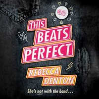 This Beats Perfect - Rebecca Denton - audiobook