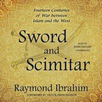 Sword and Scimitar - Raymond Ibrahim - audiobook
