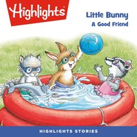 Little Bunny - Highlights For Children - audiobook