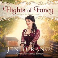 Flights of Fancy - Jen Turano - audiobook