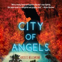 City of Angels - Kristi Belcamino - audiobook