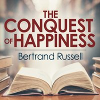 Conquest of Happiness - Bertrand Russell - audiobook
