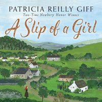 Slip of a Girl - Patricia Reilly Giff - audiobook