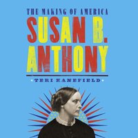 Susan B. Anthony - Teri Kanefield - audiobook