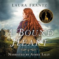 Bound Heart - Laura Frantz - audiobook