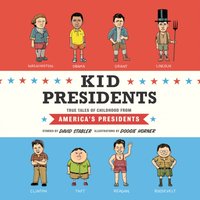 Kid Presidents - David Stabler - audiobook
