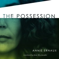 Possession - Annie Ernaux - audiobook
