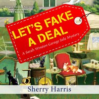 Let's Fake a Deal - Sherry Harris - audiobook