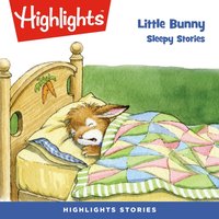 Little Bunny - Highlights For Children - audiobook