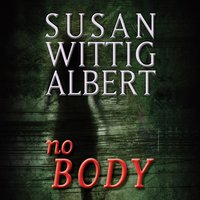 NoBODY - Susan Wittig Albert - audiobook