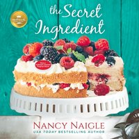 Secret Ingredient - Nancy Naigle - audiobook