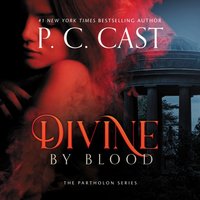 Divine by Blood - P. C. Cast - audiobook