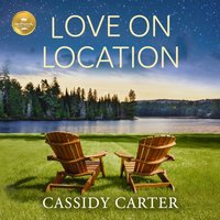 Love On Location - Cassidy Carter - audiobook