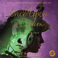 Once Upon a Dream - Liz Braswell - audiobook