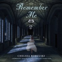 Remember Me - Chelsea Bobulski - audiobook