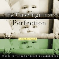 Case Against Perfection - Michael J. Sandel - audiobook