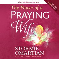 Power of a Praying Wife - Stormie Omartian - audiobook