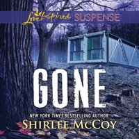 Gone - Shirlee McCoy - audiobook