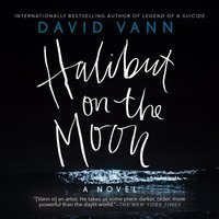 Halibut on the Moon - David Vann - audiobook