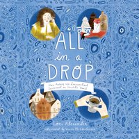 All In a Drop - Lori Alexander - audiobook