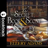 Secret, Book & Scone Society - Booktrack Edition - Cris Dukehart - audiobook