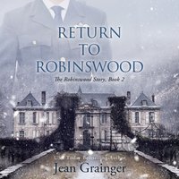 Return to Robinswood - Jean Grainger - audiobook