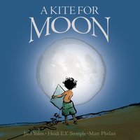 Kite For Moon - Jane Yolen - audiobook