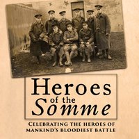 Heroes of the Somme - Edward Hart - audiobook