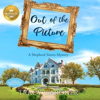 Out of the Picture - Tracy Gardner - audiobook