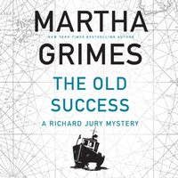 Old Success - Martha Grimes - audiobook