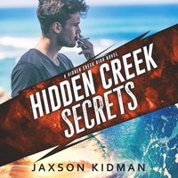 Hidden Creek Secrets - Jaxson Kidman - audiobook